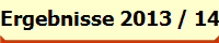 Ergebnisse 2013 / 14